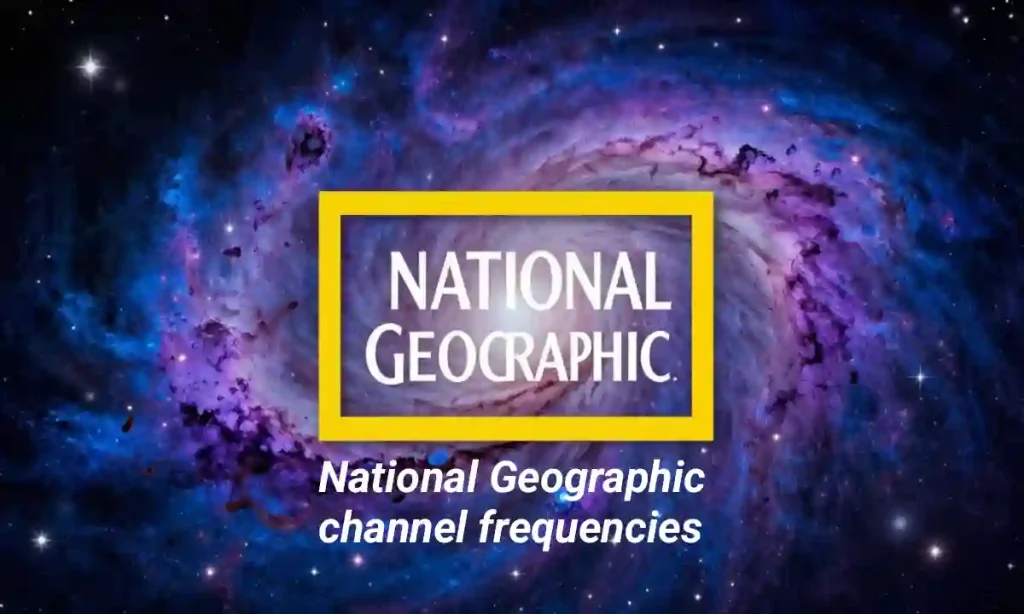 National Geographic Channel Frequencies Worldwide